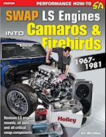 Swap Ls Engines Into Camaros & Firebirds