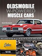 Oldsmobile W-Powered Muscle Cars