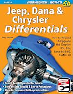 Jeep, Dana & Chrysler Differentials: How to Rebuild the 8-1/4, 8-3/4, Dana 44 & 60 & AMC 20 
