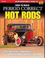 How to Build Period Correct Hot Rods