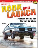 How to Hook & Launch: Traction Mods for Street & Strip