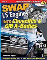 Swap LS Engines into Chevelles & GM A-Bodies: 1964-1972 
