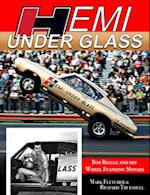 Hemi Under Glass: Bob Riggle and His Wheel-Standing Mopars