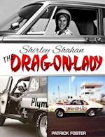 Shirley Shahan: The Drag-On Lady