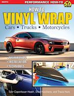 How to Vinyl Wrap Cars, Trucks, & Motorcycles