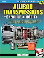Allison Transmissions: How to Rebuild & Modify