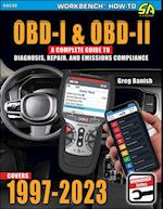 OBD-I and OBD-II: A Complete Guide to Diagnosis, Repair, and Emissions Compliance