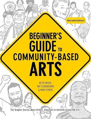 Beginner's Guide to Community-Based Arts, 2nd Edition