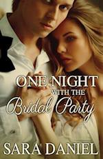 One Night with the Bridal Party