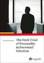 Dark Triad of Personality in Personnel Selection