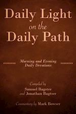 Daily Light on the Daily Path (with Commentary by Mark Bowser)