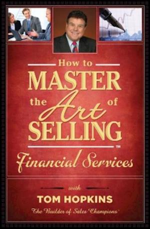 How to Master the Art of Selling Financial Services