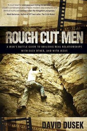 Rough Cut Men