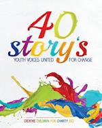 40 Story's: Youth Voices United for Change 