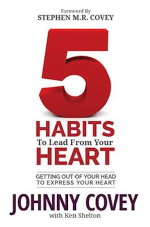 5 Habits to Lead from Your Heart