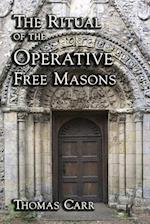 The Ritual of the Operative Free Masons