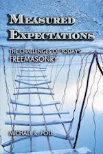 Measured Expectations: The Challenges of Today's Freemasonry 