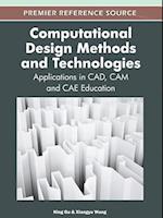 Computational Design Methods and Technologies: Applications in CAD, CAM and CAE Education
