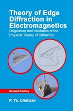 Theory of Edge Diffraction in Electromagnetics