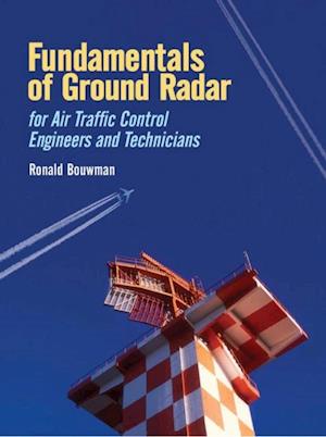 Fundamentals of Ground Radar for Air Traffic Control Engineers and Technicians