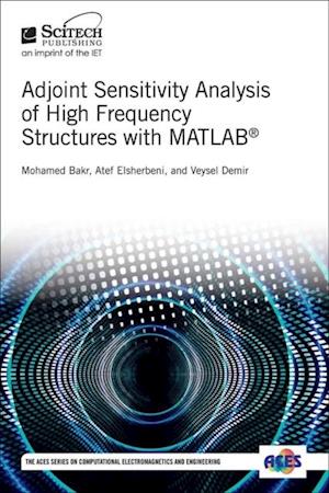 Adjoint Sensitivity Analysis of High Frequency Structures with MATLAB(R)