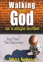 Walking with GOD as a single mother - Part 2