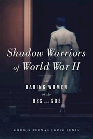Shadow Warriors of World War II