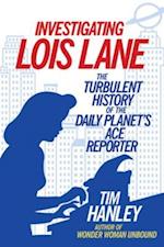 Investigating Lois Lane