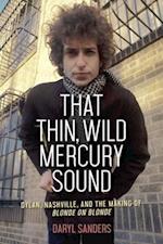 That Thin, Wild Mercury Sound