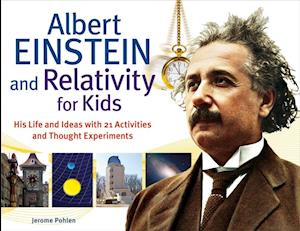 Albert Einstein and Relativity for Kids