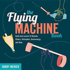 The Flying Machine Book