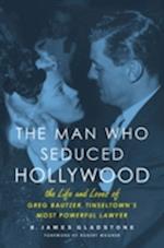 Man Who Seduced Hollywood