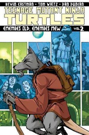 Teenage Mutant Ninja Turtles Volume 2: Enemies Old, Enemies New