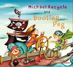 Michael Recycle and Boot Leg