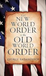 The New World Order Is the Old World Order