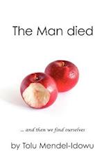 The Man Died