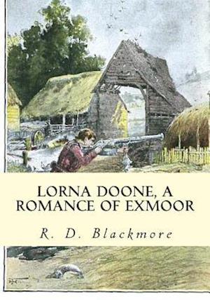 Lorna Doone, a Romance of Exmoor