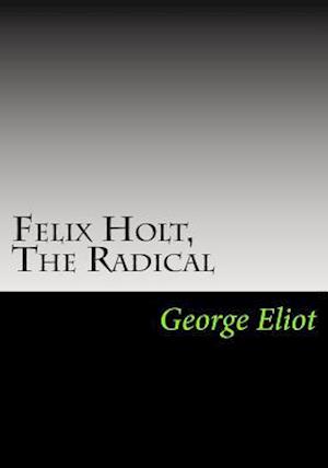 Felix Holt, The Radical