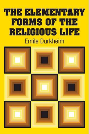 The Elementary Forms of the Religious Life