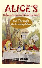 Alice's Adventures in Wonderland and Through the Looking-Glass