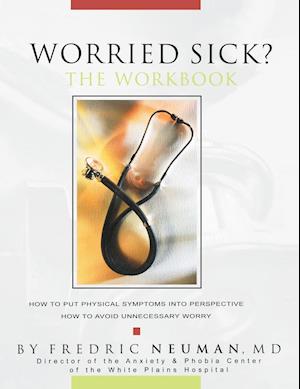 Worried Sick? The Workbook