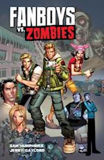 Fanboys Vs Zombies Vol. 1