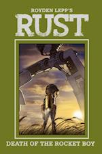 Rust Vol. 3: Death of Rocket Boy