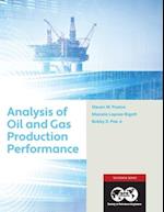 Analysis of Oil and Gas Production Performance 