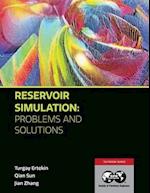 Reservoir Simulation - Problems and Solutions 