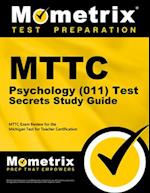 Mttc Psychology (011) Test Secrets Study Guide