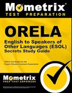 Orela English to Speakers of Other Languages (Esol) Secrets Study Guide