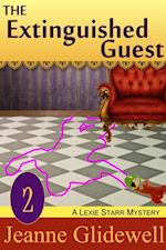 Extinguished Guest (A Lexie Starr Mystery, Book 2)