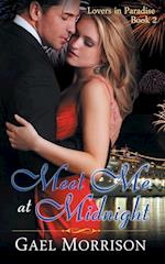 Meet Me at Midnight (Lovers in Paradise Series, Book 2)