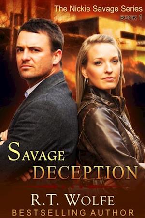 Savage Deception (The Nickie Savage Series, Book 1)